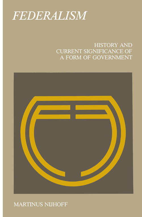 Book cover of Federalism: History and Current Significance of a Form of Government (1980)