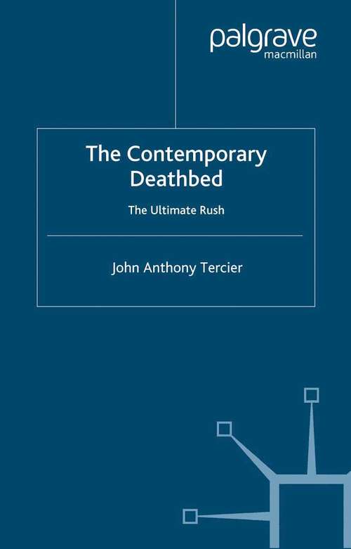Book cover of The Contemporary Deathbed: The Ultimate Rush (2005) (Language, Discourse, Society)