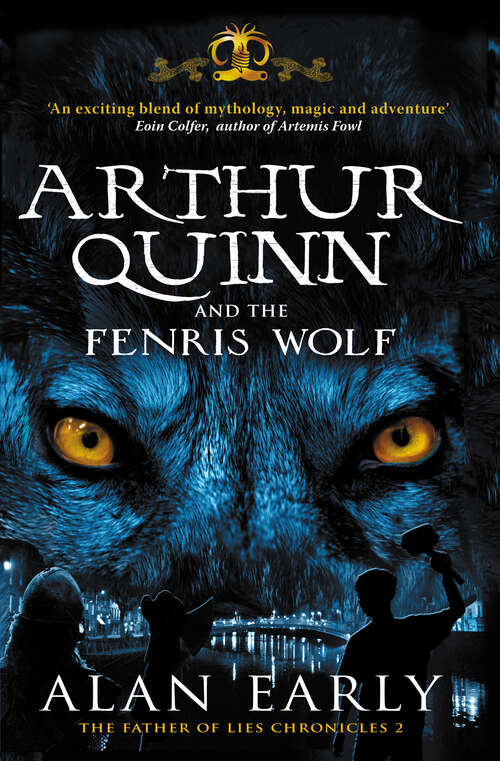 Book cover of Arthur Quinn and the Fenris Wolf (Father of Lies Chronicles #2)