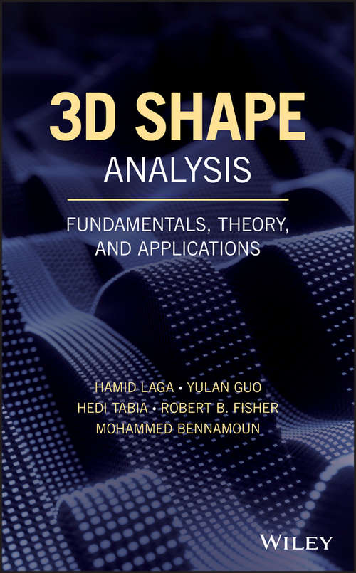 Book cover of 3D Shape Analysis: Fundamentals, Theory, and Applications