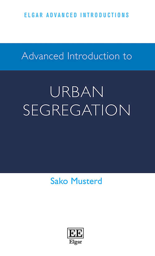 Book cover of Advanced Introduction to Urban Segregation (Elgar Advanced Introductions series)
