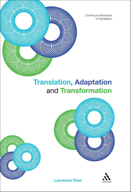 Book cover of Translation, Adaptation and Transformation (Continuum Advances in Translation #8)