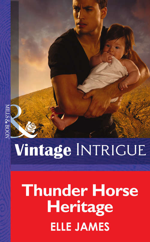Book cover of Thunder Horse Heritage (ePub First edition) (Mills And Boon Intrigue Ser.)