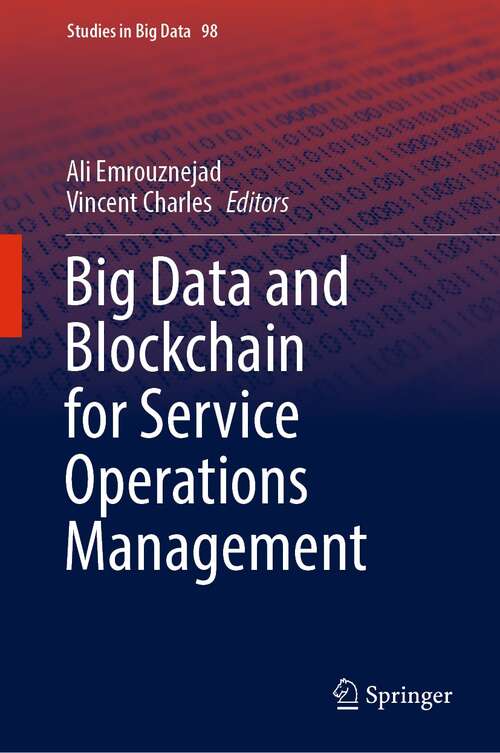 Book cover of Big Data and Blockchain for Service Operations Management (1st ed. 2022) (Studies in Big Data #98)