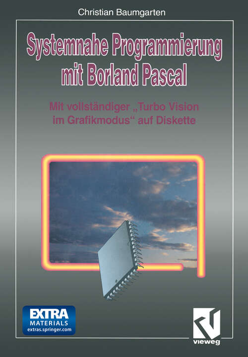 Book cover of Systemnahe Programmierung mit Borland Pascal: Mit vollständiger „Turbo Vision im Grafikmodus“ auf Diskette (1994)