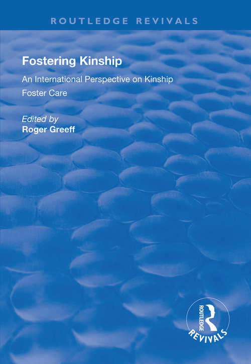 Book cover of Fostering Kinship: An International Perspective on Kinship Foster Care (Routledge Revivals)