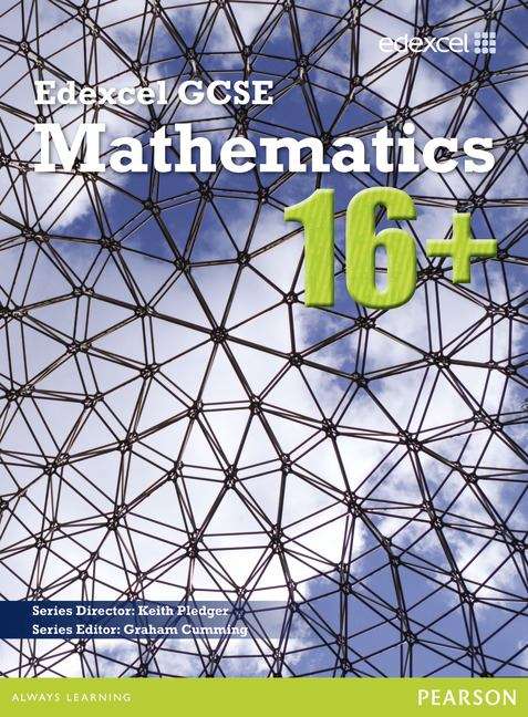 Book cover of GCSE Mathematics Edexcel 2010: 16+ Student Book (1st edition) (PDF)