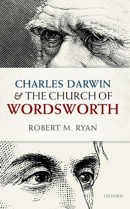 Book cover of Charles Darwin and the Church of Wordsworth (Oxford English Monographs)