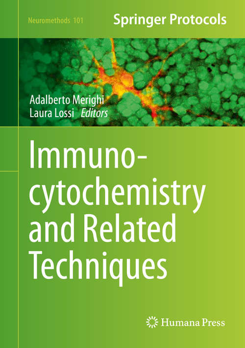 Book cover of Immunocytochemistry and Related Techniques (2015) (Neuromethods #101)