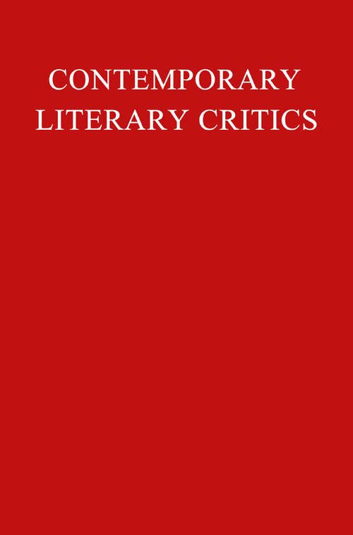 Book cover of Contemporary Literary Critics: (pdf) (1st ed. 1977)
