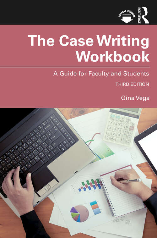 Book cover of The Case Writing Workbook: A Guide for Faculty and Students (3)