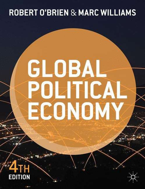 Book cover of Global Political Economy: Evolution And Dynamics (4th edition) (PDF)