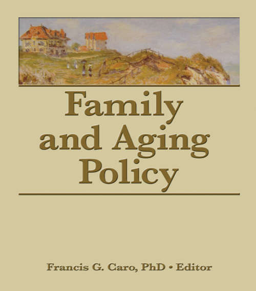 Book cover of Family and Aging Policy