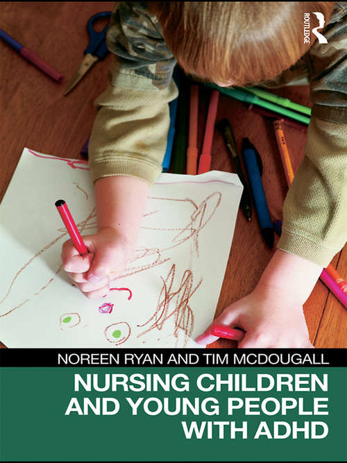 Book cover of Nursing Children and Young People with ADHD