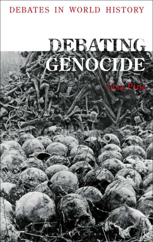 Book cover of Debating Genocide (Debates in World History)