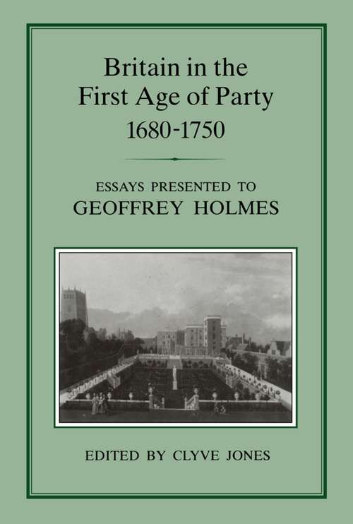 Book cover of Britain in the First Age of Party, 1687-1750