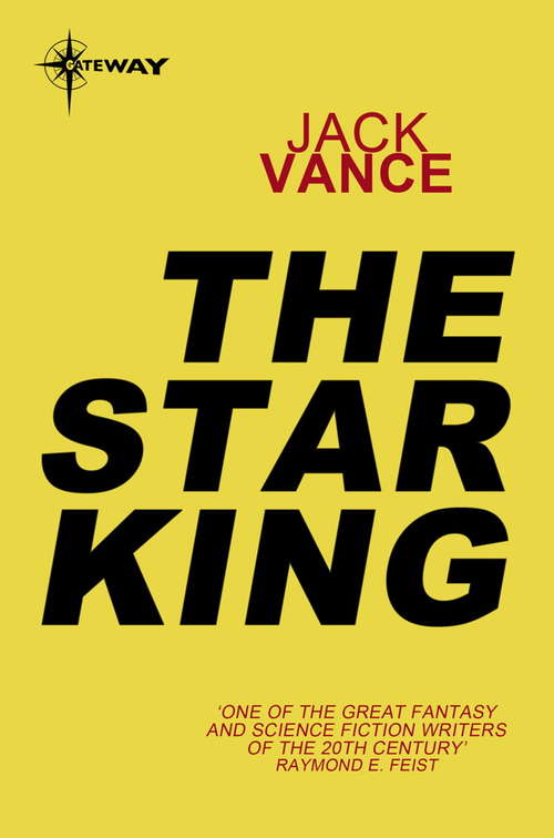Book cover of The Star King: The Star King - The Killing Machine - The Palace Of Love (Demon Prince #1)