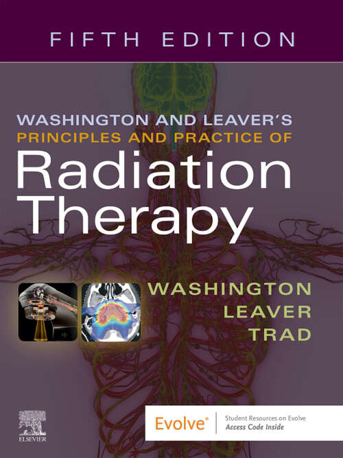 Book cover of Washington & Leaver’s Principles and Practice of Radiation Therapy E-Book (5)