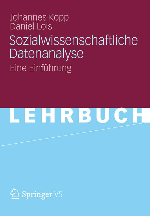 Book cover of Sozialwissenschaftliche Datenanalyse: Eine Einführung (2012)