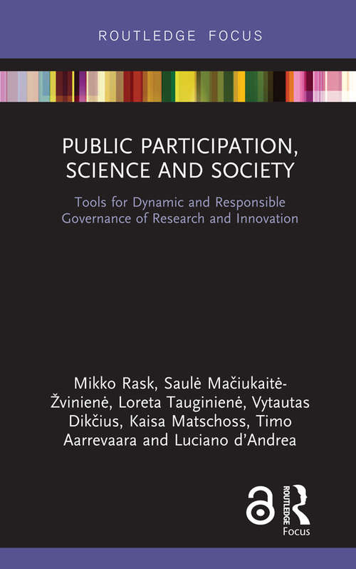 Book cover of Public Participation, Science and Society: Tools for Dynamic and Responsible Governance of Research and Innovation (Open Access)