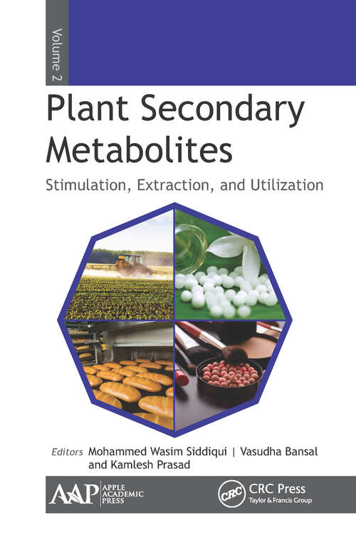 Book cover of Plant Secondary Metabolites, Volume Two: Stimulation, Extraction, and Utilization