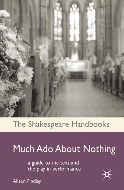 Book cover of Much Ado About Nothing (Shakespeare Handbooks)