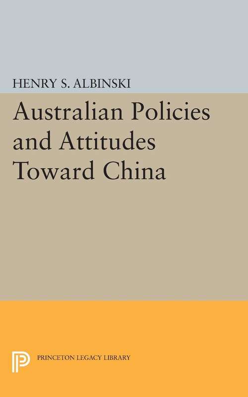 Book cover of Australian Policies and Attitudes Toward China (PDF)