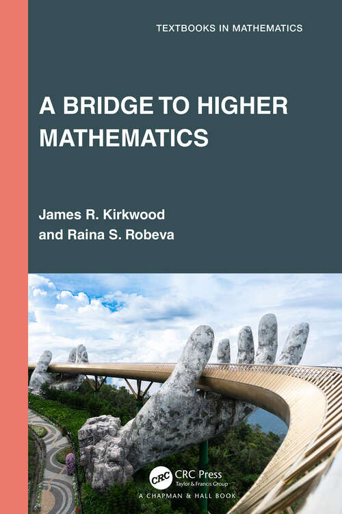 Book cover of A Bridge to Higher Mathematics (Textbooks in Mathematics)