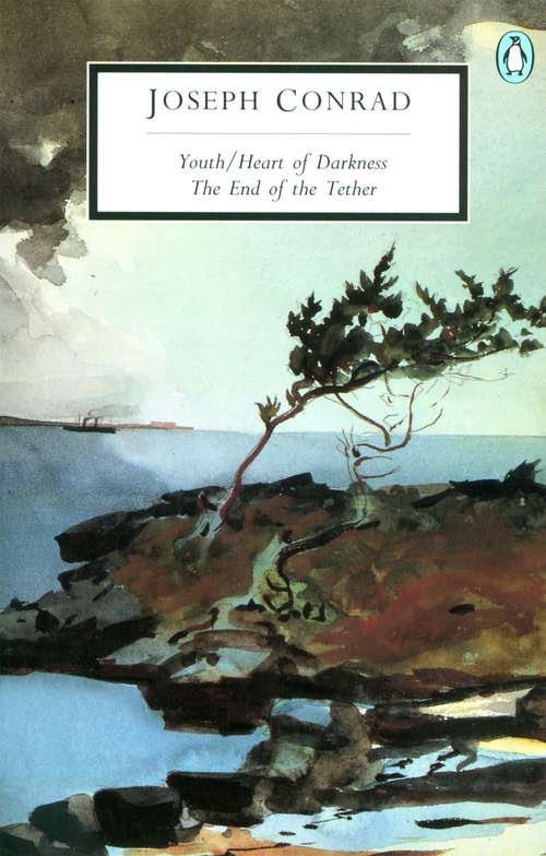 Book cover of Youth/ Heart of Darkness The End of the Tether: Heart Of Darkness And The End Of The Tether (The\cambridge Edition Of The Works Of Joseph Conrad Ser.)