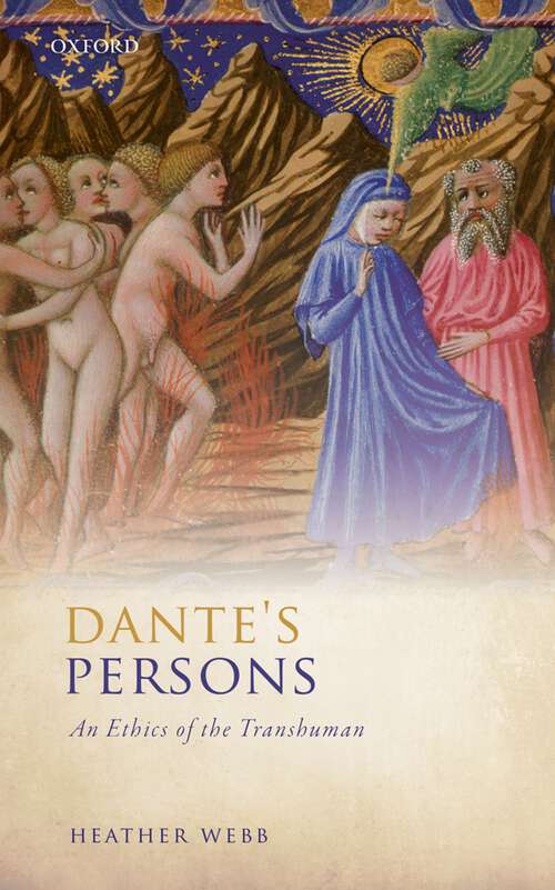 Book cover of Dante's Persons: An Ethics of the Transhuman