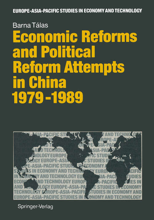 Book cover of Economic Reforms and Political Attempts in China 1979–1989 (1991) (Europe-Asia-Pacific Studies in Economy and Technology)