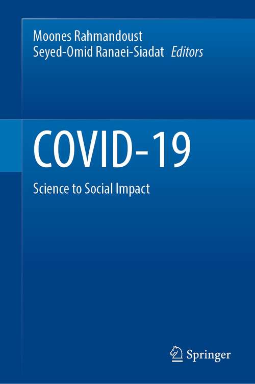 Book cover of COVID-19: Science to Social Impact (1st ed. 2021)