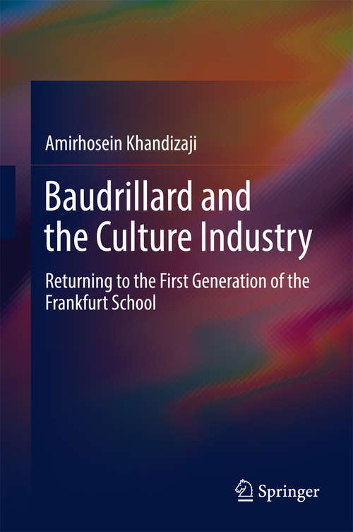 Book cover of Baudrillard and the Culture Industry: Returning to the First Generation of the Frankfurt School