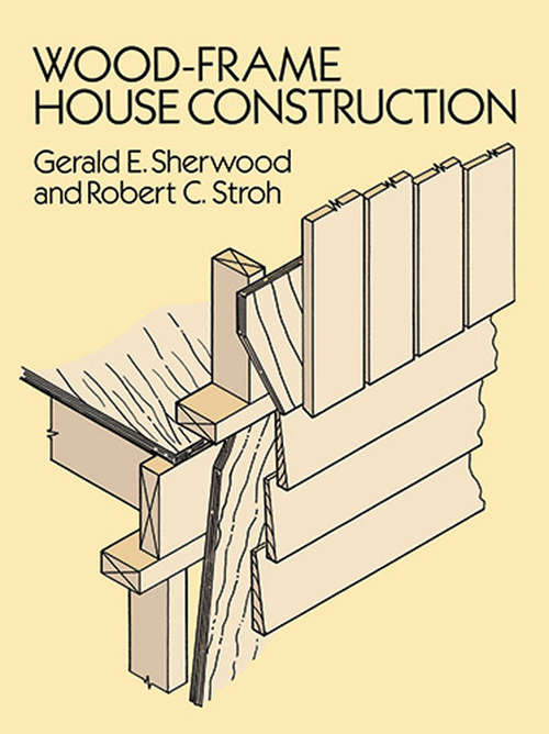 Book cover of Wood-Frame House Construction: A Do-it-yourself Guide