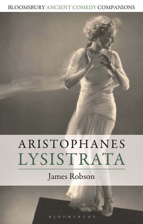 Book cover of Aristophanes: Lysistrata (Bloomsbury Ancient Comedy Companions)