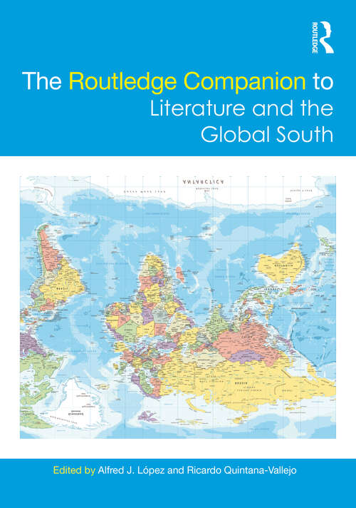Book cover of The Routledge Companion to Literature and the Global South (Routledge Literature Companions)