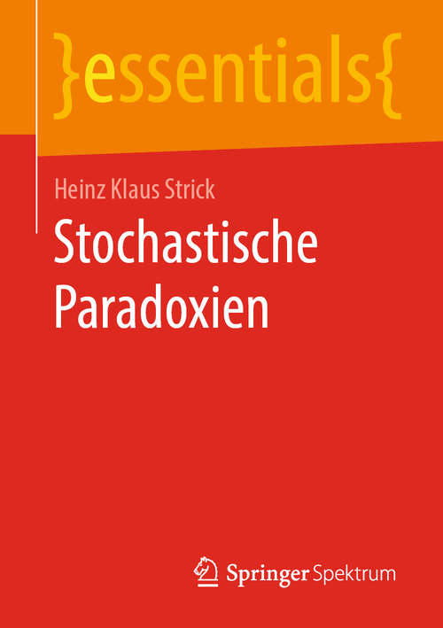 Book cover of Stochastische Paradoxien (1. Aufl. 2020) (essentials)