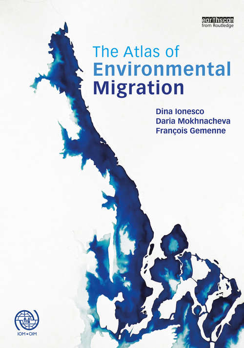 Book cover of The Atlas of Environmental Migration