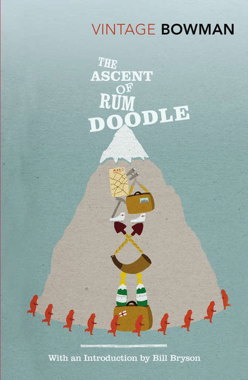Book cover of The Ascent Of Rum Doodle (Virago Modern Classics)
