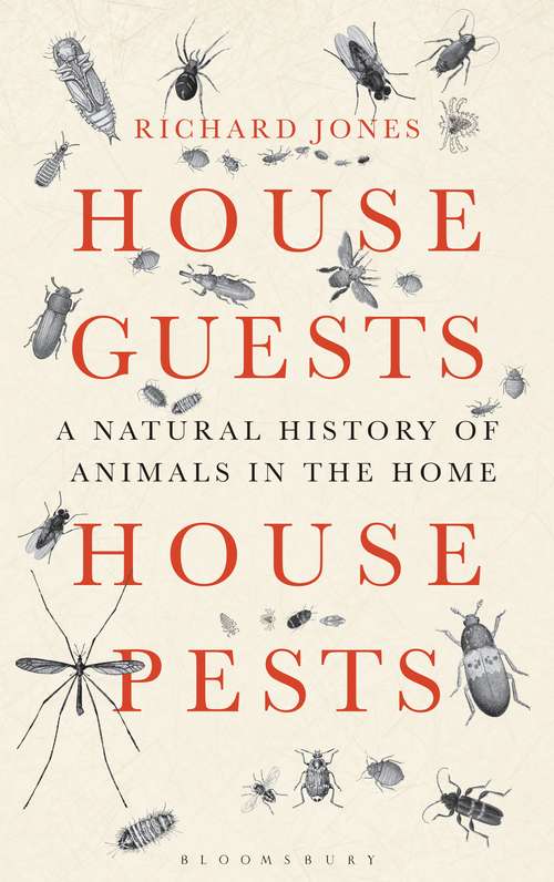 Book cover of House Guests, House Pests: A Natural History of Animals in the Home