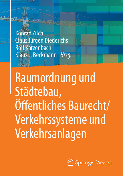 Book cover of Raumordnung und Städtebau, Öffentliches Baurecht / Verkehrssysteme und Verkehrsanlagen (2013)
