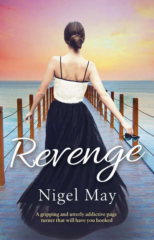 Book cover of Revenge: A gripping and utterly addictive page turner that will have you hooked