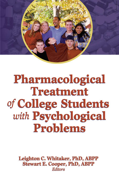 Book cover of Pharmacological Treatment of College Students with Psychological Problems