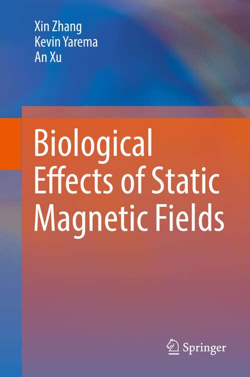 Book cover of Biological Effects of Static Magnetic Fields