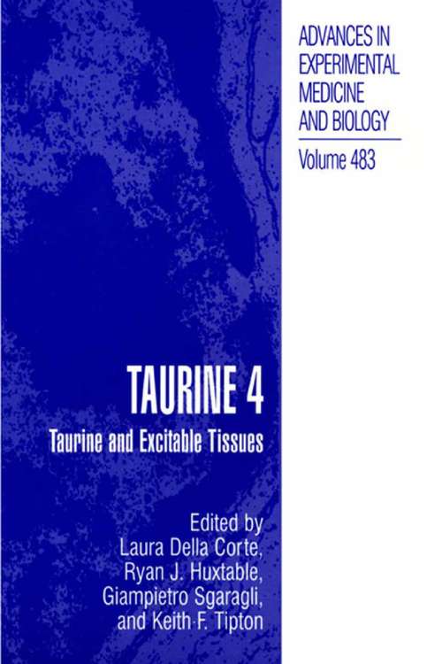 Book cover of Taurine 4: Taurine and Excitable Tissues (2002) (Advances in Experimental Medicine and Biology #483)