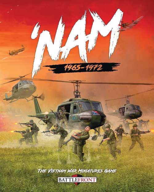 Book cover of 'Nam: The Vietnam War Miniatures Game (Battlefront)
