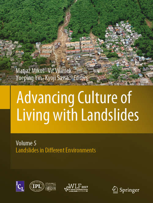 Book cover of Advancing Culture of Living with Landslides: Volume 5 Landslides in Different Environments