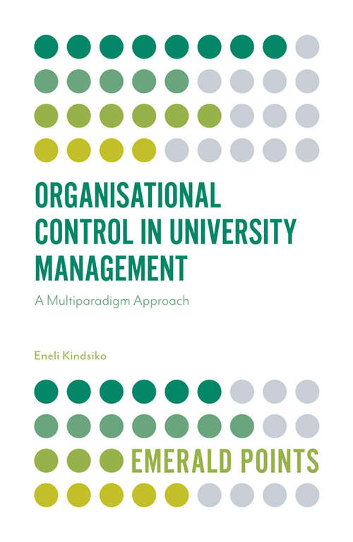 Book cover of Organisational Control in University Management: A Multiparadigm Approach (Emerald Points)