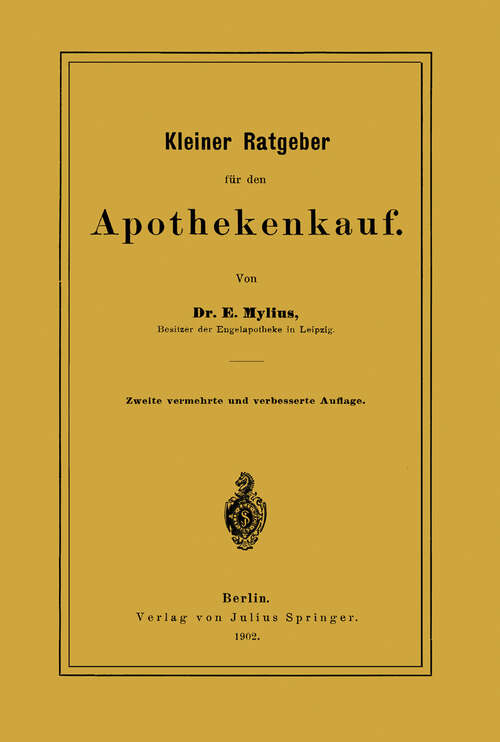 Book cover of Kleiner Ratgeber für den Apothekenkauf (2. Aufl. 1902)