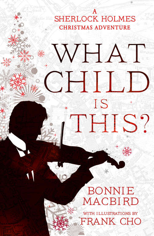 Book cover of What Child is This?: A Sherlock Holmes Christmas Adventure (A Sherlock Holmes Adventure #5)